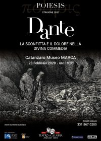 Dante la sconfitta e il dolore nella Divina Commedia (Teatro di Calabria)